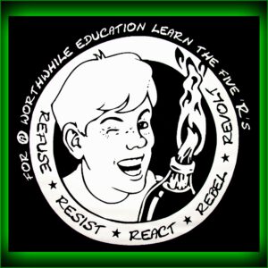 REFUSE RESIST REACT REBEL REVOLT - for a worthwhile education learn the five R´s - Rückenaufnäher