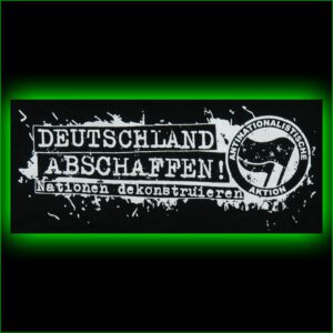 DEUTSCHLAND ABSCHAFFEN - Nationen dekonstruieren - Rückenaufnäher