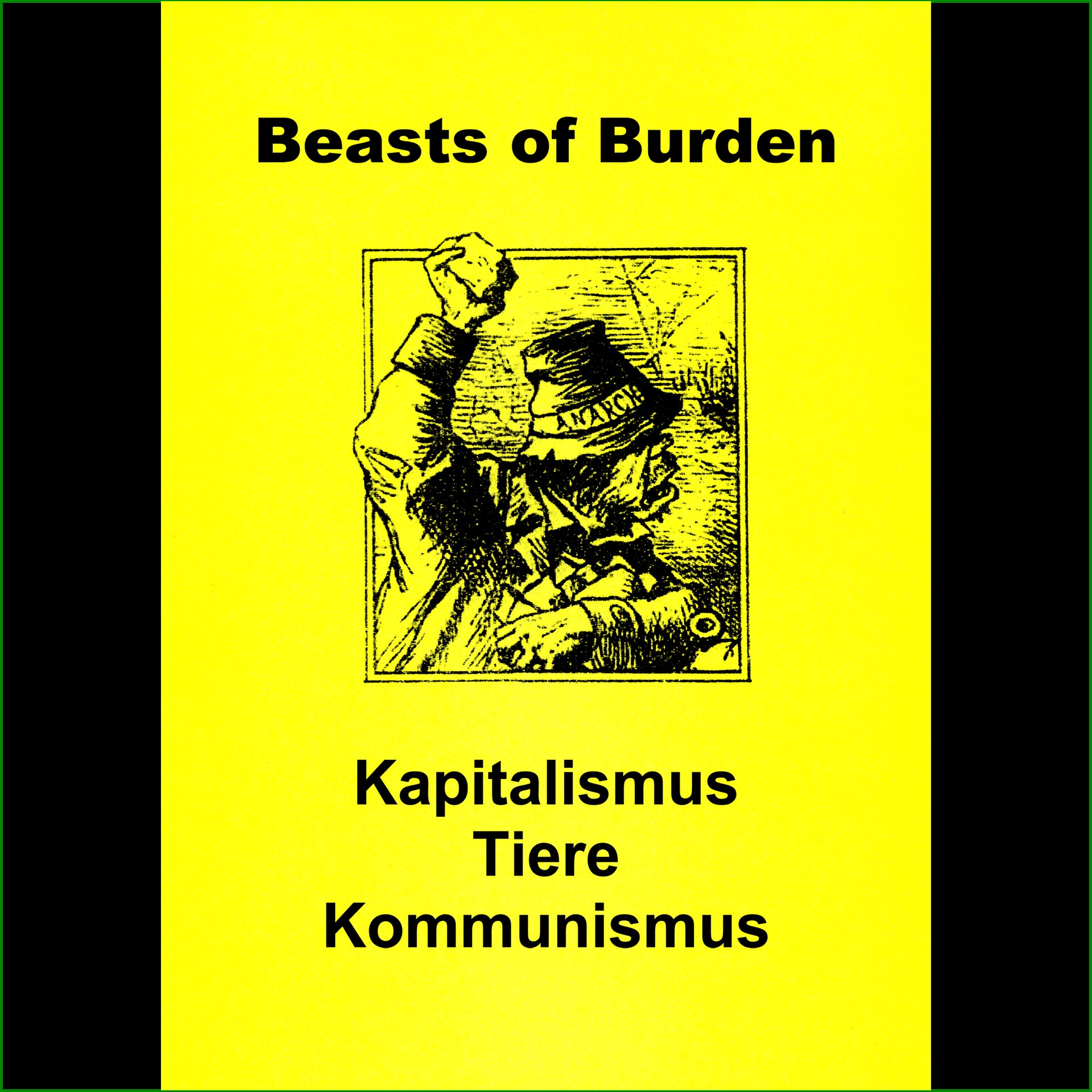 Beast of Burden - Kapitalismus Tiere Kommunismus