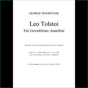 Georg Woodcook "Leo Tolstoi - Ein gewaltfreier Anarchist"