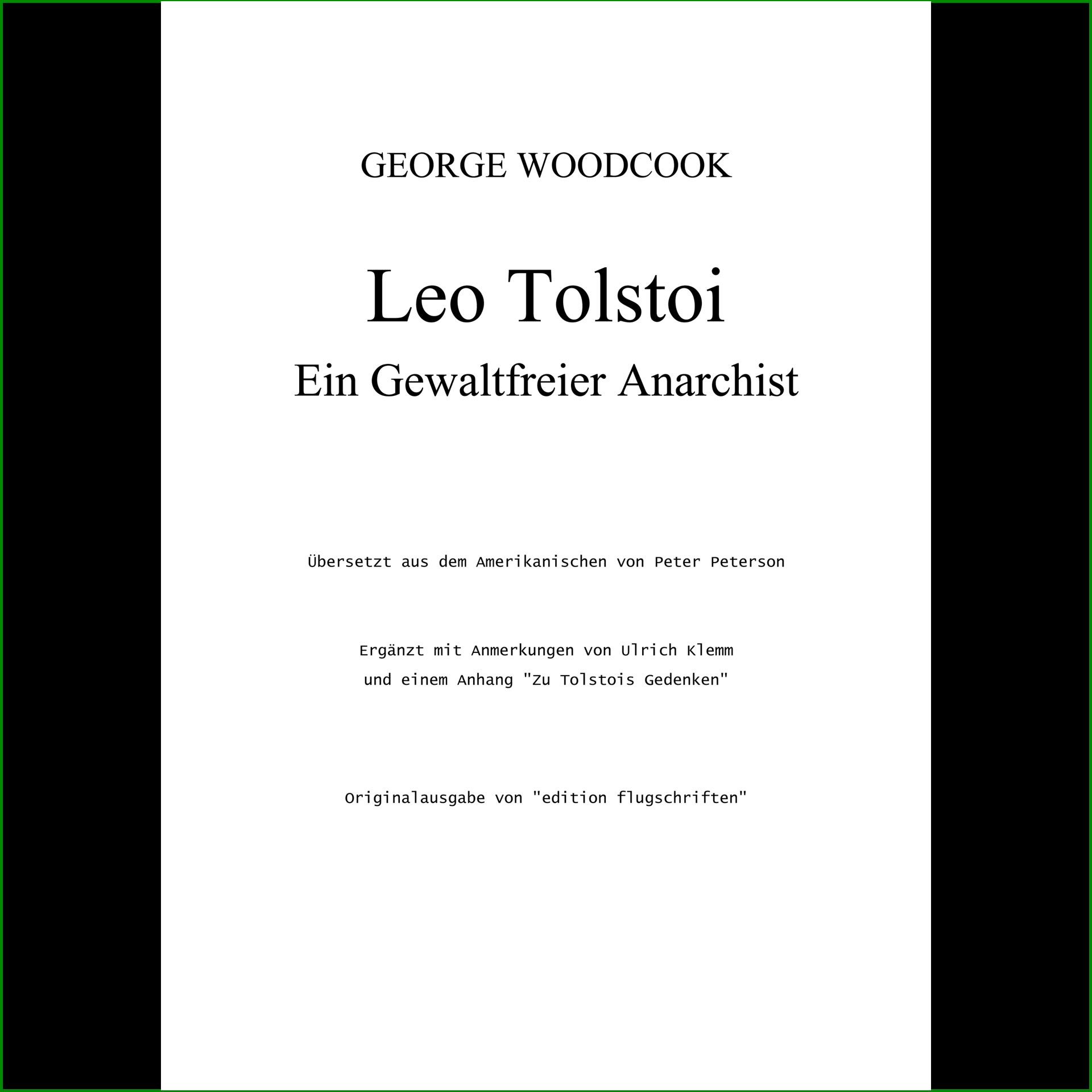 Georg Woodcook "Leo Tolstoi - Ein gewaltfreier Anarchist"