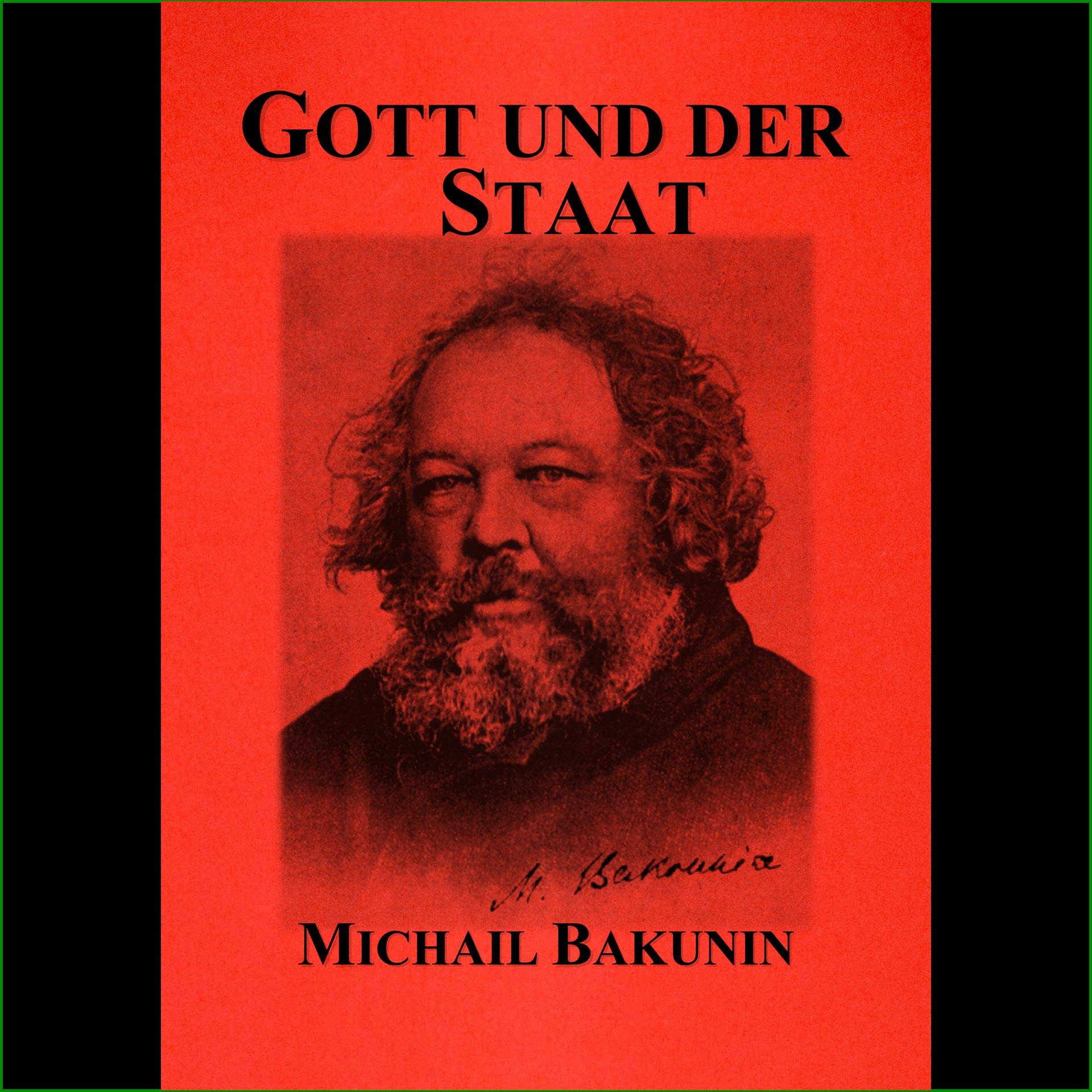 Michael Bakunin - Gott und der Staat