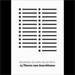 23 Thesen zum Anarchismus
