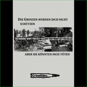 Die Grenzen werden die nicht schützen aber sie können dich töten