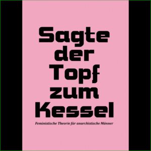 Sagte der Topf zum Kessel