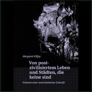 Von postzivilisiertem Leben und Städten, die keine sind