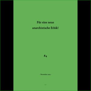 Für eine neue anarchistische Ethik!