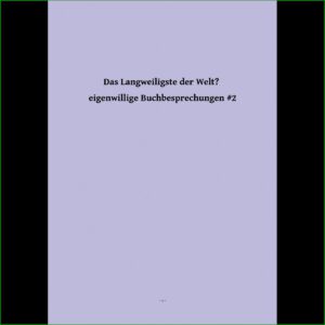 Das Langweiligste der Welt #2