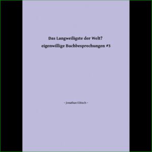 Das Langweiligste der Welt #3