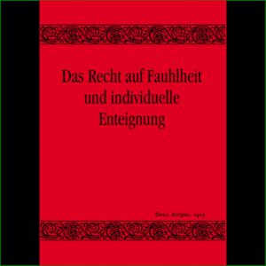Das Recht auf Fauhleit und individuelle Enteignung