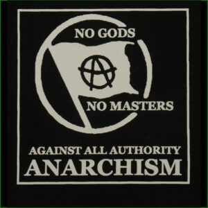 no gods no master - against all authority - ANARCHISM - Aufnäher