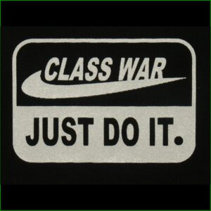 Class War Just do it - Aufnäher