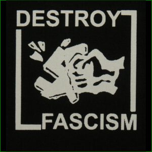 Destroy Fascism - Aufnäher