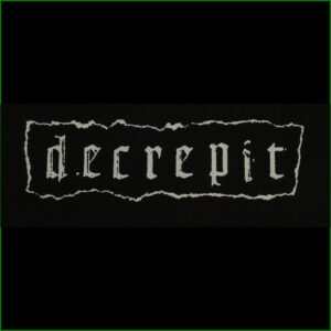 DECREPIT - Aufnäher