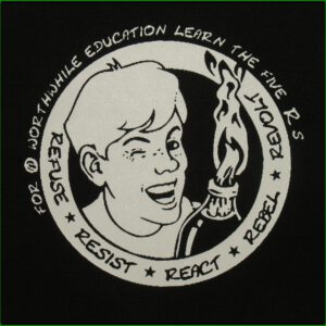 REFUSE RESIST REACT REBEL REVOLT - for a worthwhile education learn the five ´R´s - Aufnäher