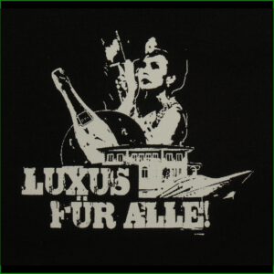 LUXUS FÜR ALLE - Aufnäher