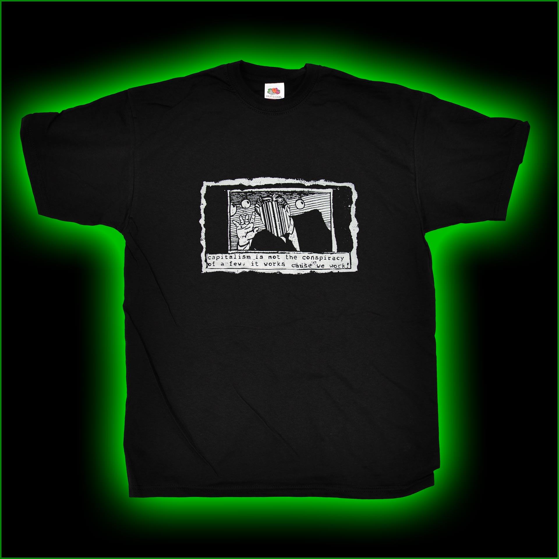 capitalism is not a conspiracy of a few, it works cause we work! - T-Shirt – Bild 2