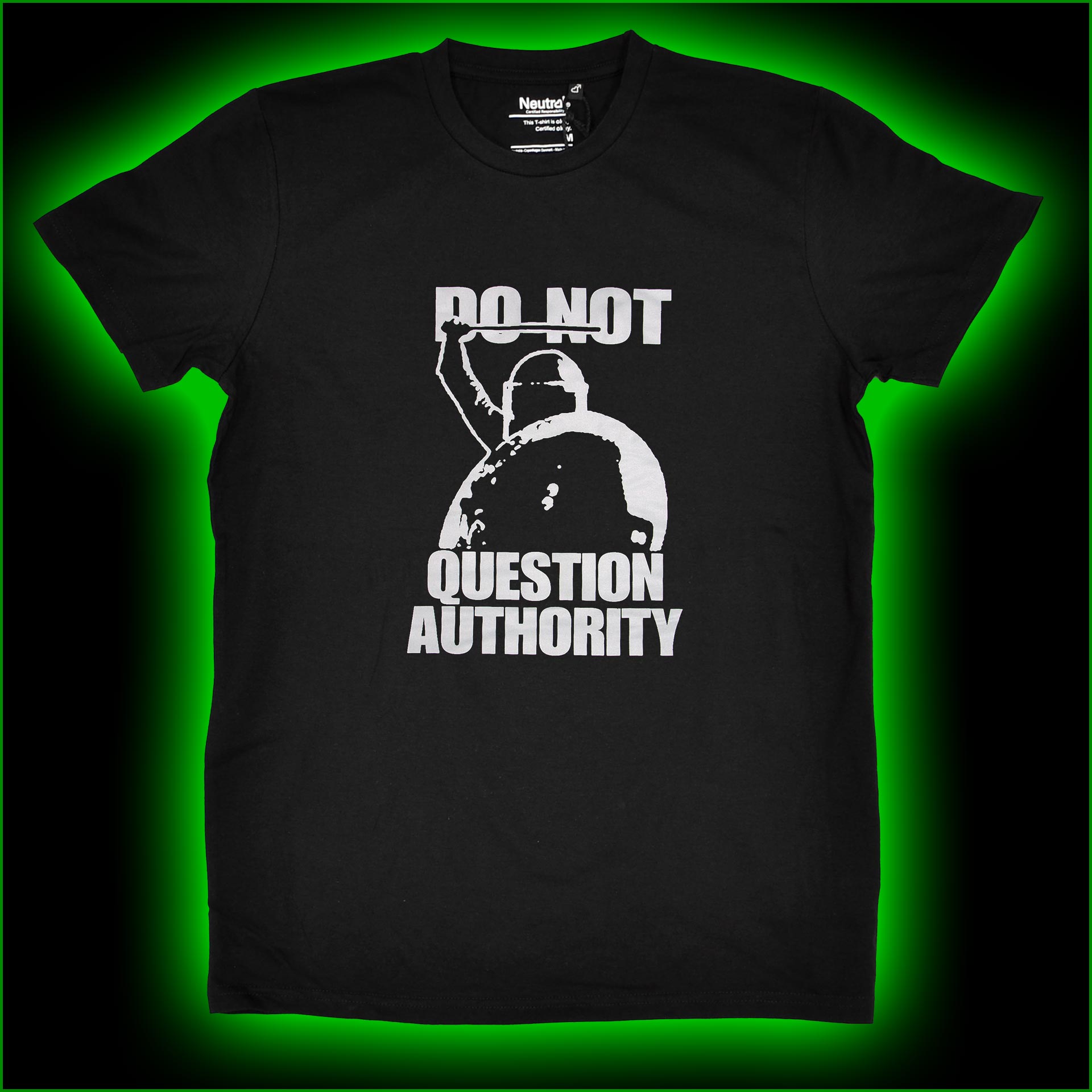 DO NOT QUESTION AUTHORITY - T-Shirt