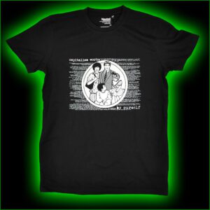 CAPITALISM WORKS…BY OURSELF - T-Shirt