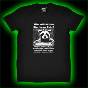 Wie wünschen Sie Ihren Pelz... - T-Shirt
