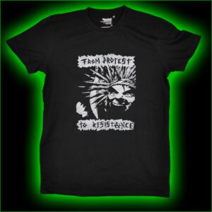 FROM PROTEST TO RESISTANCE - T-Shirt