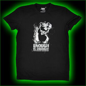 ENOUGH IS ENOUGH! Überwachung bekämpfen! - T-Shirt