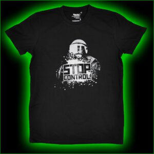 STOP CONTROL - T-Shirt