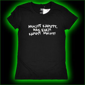 Macht kaputt was euch kaputt macht! - Girlie