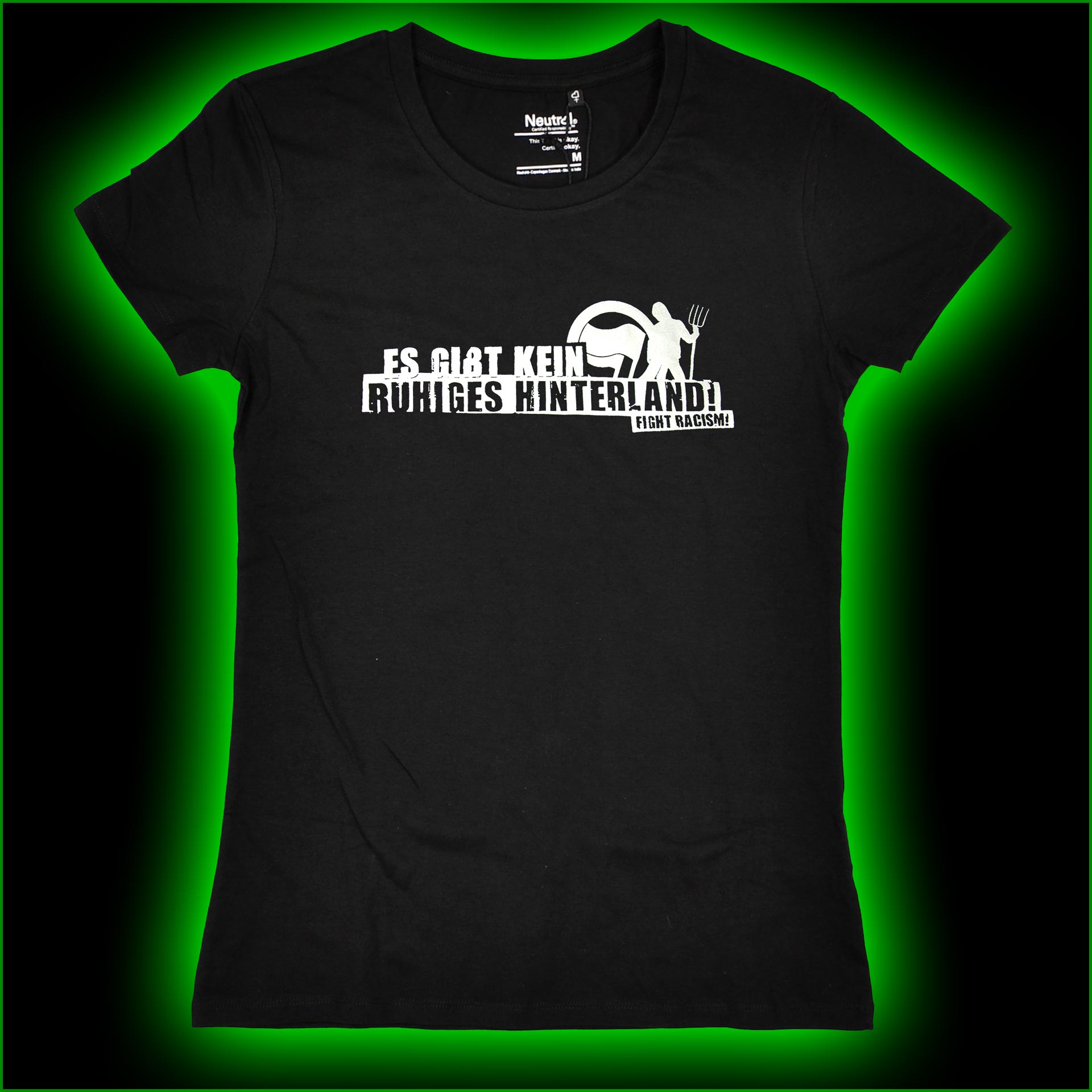 ES GIBT KEIN RUHIGES HINTERLAND - fight racism - Girlie