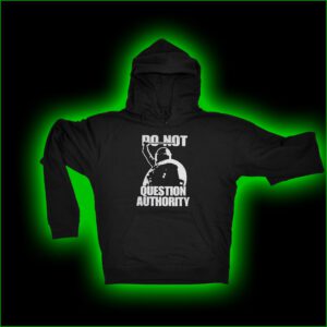 DO NOT QUESTION AUTHORITY - KaPu