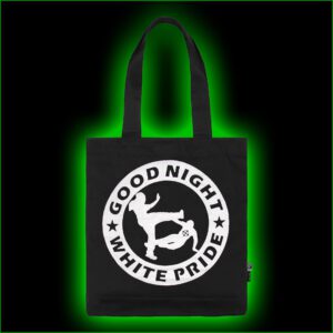 GOOD NIGHT WHITE PRIDE - FAIR Tragetasche