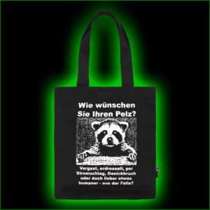 Wie wünschen Sie Ihren Pelz... - FAIR Tragetasche